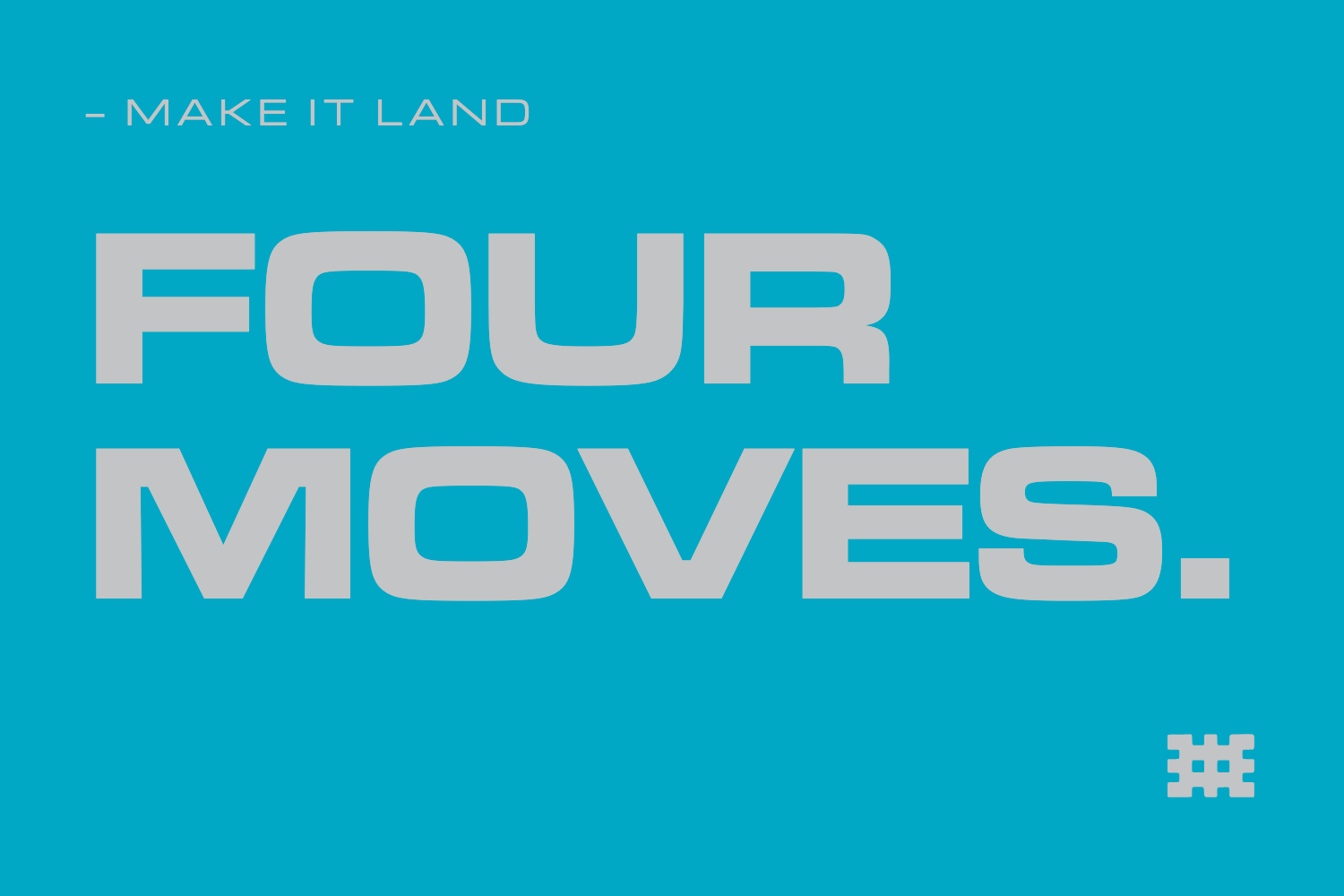 Four moves — the free Make It Land adoption plan.