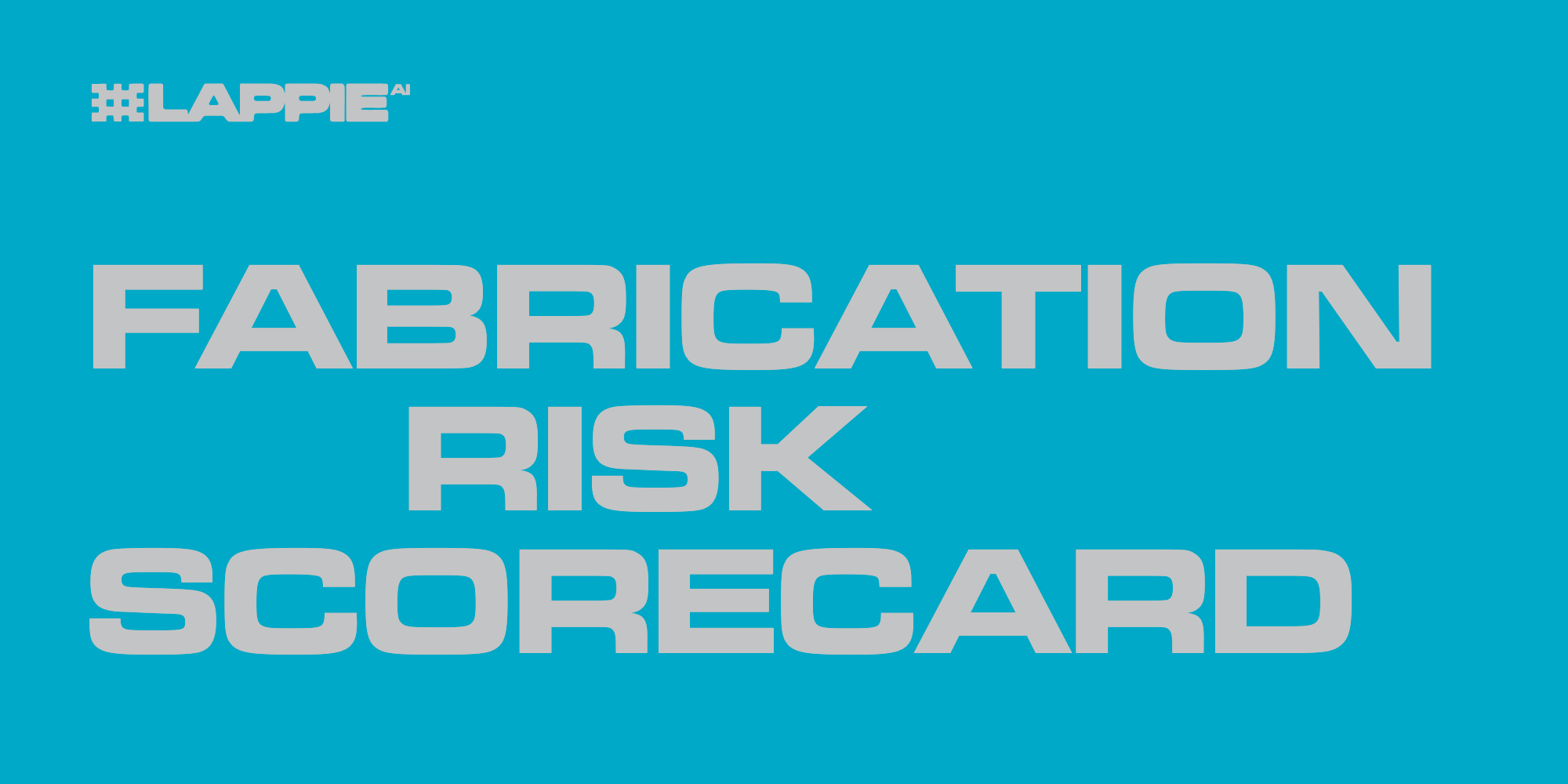 fabrication risk scorecard preview